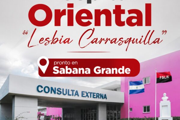 Sabana Grande: Hospital Oriental “Lesbia Carrasquilla” marcará un nuevo triunfo en salud