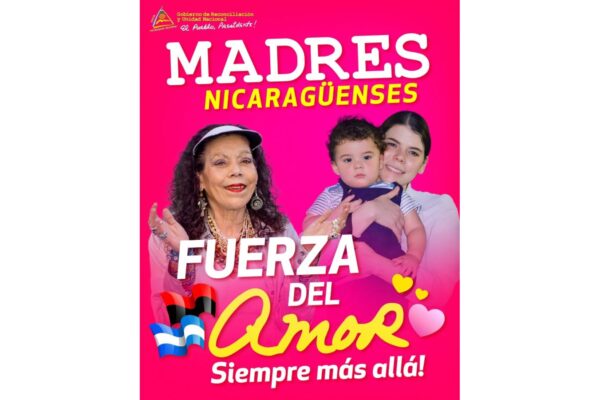 Vivan las Madres Nicaragüenses, ejemplo eterno de Fé, Fortaleza y Honor