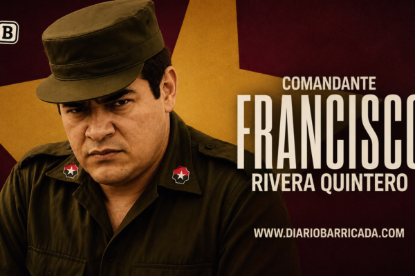 Honor y gloria al Comandante Guerrillero Francisco Rivera Quintero, a 28 años de su tránsito a la inmortalidad
