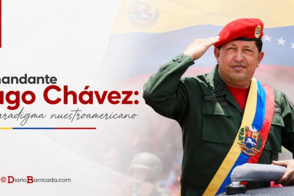 Comandante Hugo Chávez: Un paradigma Nuestroamericano