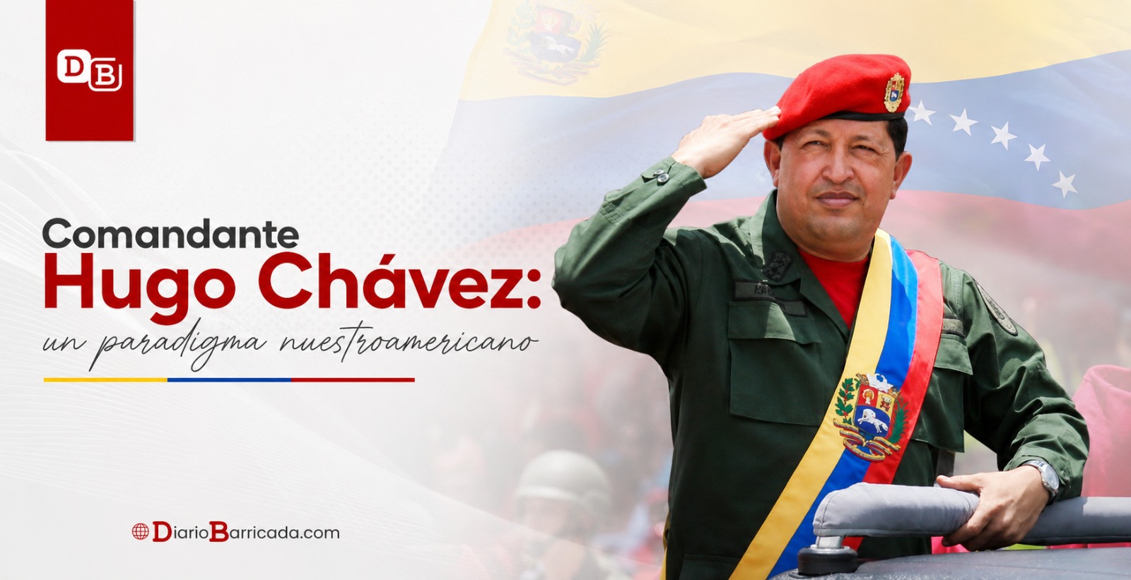 Comandante Hugo Chávez: Un paradigma Nuestroamericano