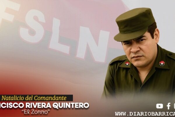 Francisco Rivera Quintero, “El Zorro”: comandante de las tres insurrecciones de Estelí