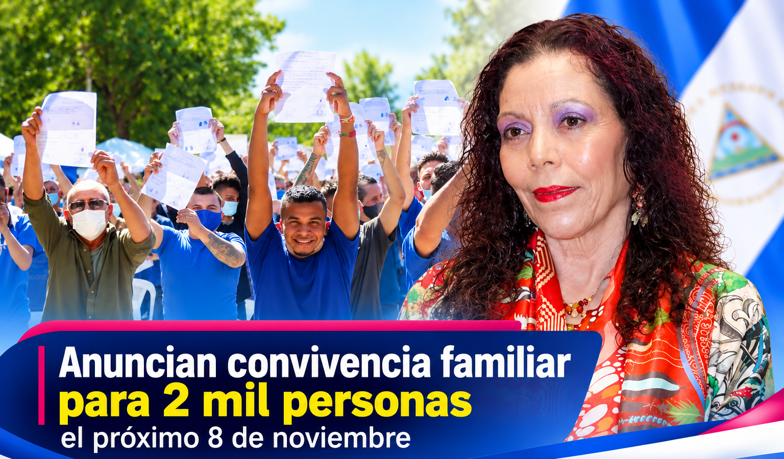 Gobierno de Nicaragua otorgará convivencia familiar a 2 mil personas privadas de libertad el próximo 8 de noviembre